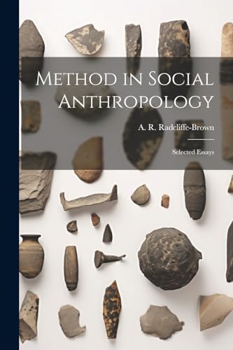 Beispielbild fr Method in Social Anthropology; Selected Essays zum Verkauf von THE SAINT BOOKSTORE