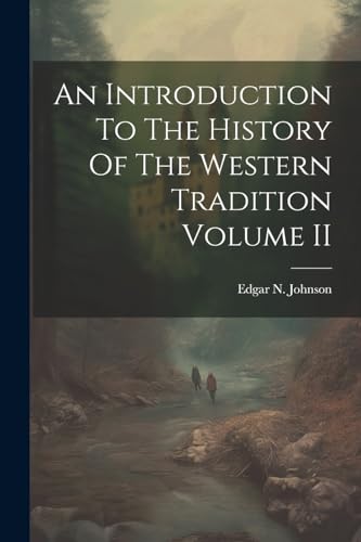 Imagen de archivo de An Introduction To The History Of The Western Tradition Volume II a la venta por THE SAINT BOOKSTORE