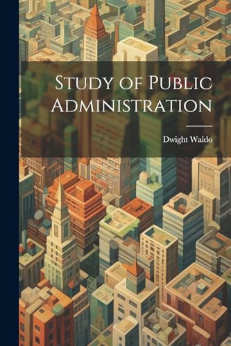 Stock image for Study of Public Administration for sale by PBShop.store US