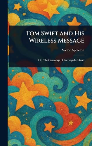 Immagine dell'editore per Tom Swift and His Wireless Message venduto da Ria Christie Collections