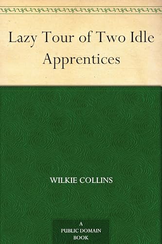 Image d'archives pour The Lazy Tour of Two Idle Apprentices mis en vente par Ria Christie Collections