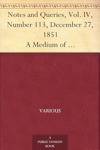 9781023368230: Notes and Queries, Vol. IV, Number 113, December 27, 1851