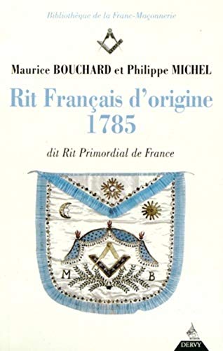 Stock image for Rit franais d'origine 1785 : Dit Rit Primordial de France for sale by medimops