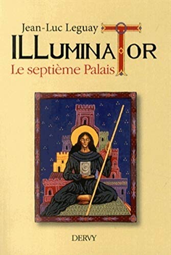 Beispielbild fr Illuminator - Le septime palais Leguay, Jean-luc zum Verkauf von MaxiBooks