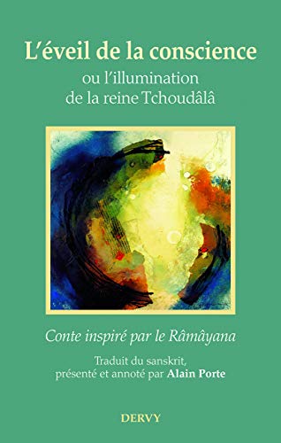 9781024200768: L'veil de la conscience - Ou l'illumination de la reine Tchoudla: Conte inspir par le Rmyana
