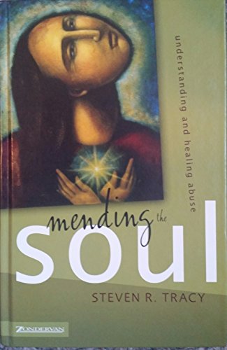 9781031025972: Mending the Soul Understanding and Healing Abuse