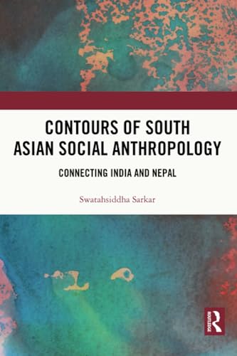 Stock image for Contours of South Asian Social Anthropology for sale by Blackwell's