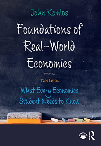 Stock image for Foundations of Real-world Economics : What Every Economics Student Needs to Know for sale by GreatBookPrices