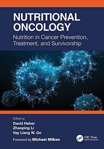 9781032002613: Nutritional Oncology: Nutrition in Cancer Prevention, Treatment, and Survivorship