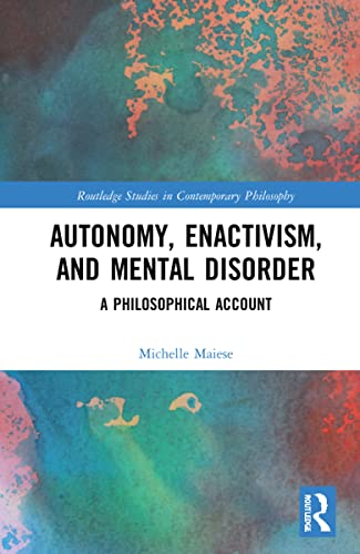 Beispielbild fr Autonomy, Enactivism, and Mental Disorder zum Verkauf von Blackwell's