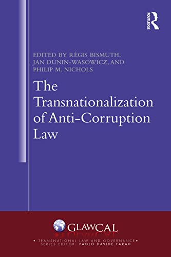 Beispielbild fr The Transnationalization of Anti-Corruption Law zum Verkauf von Blackwell's