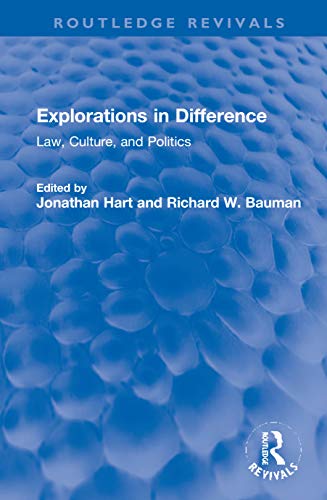 9781032005539: Explorations in Difference: Law, Culture, and Politics (Routledge Revivals)