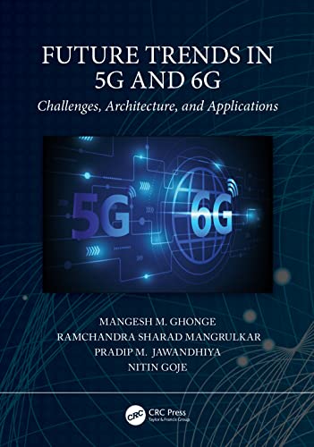 Stock image for Future Trends in 5G and 6G: Challenges, Architecture, and Applications for sale by Chiron Media