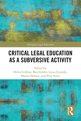 9781032006970: Critical Legal Education as a Subversive Activity (Emerging Legal Education)