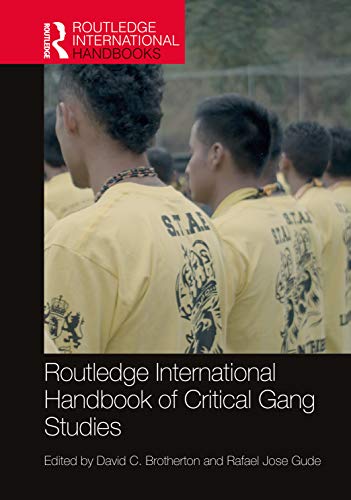 Stock image for Routledge International Handbook of Critical Gang Studies for sale by Blackwell's