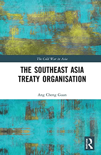 Stock image for The Southeast Asia Treaty Organisation (The Cold War in Asia) for sale by Chiron Media
