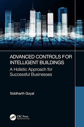 Stock image for Advanced Controls for Intelligent Buildings: A Holistic Approach for Successful Businesses for sale by Blackwell's