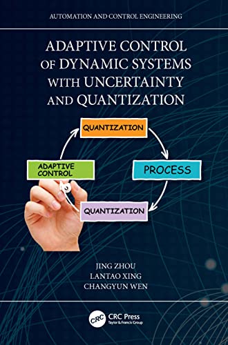 Stock image for Adaptive Control of Dynamic Systems with Uncertainty and Quantization for sale by Blackwell's