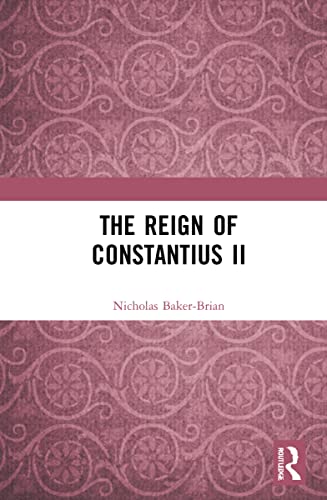 Beispielbild fr The Reign of Constantius II zum Verkauf von Blackwell's