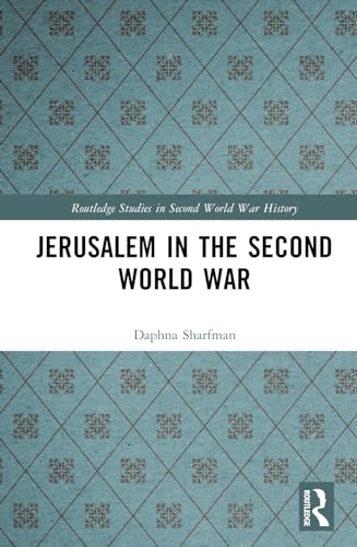 Stock image for Jerusalem in the Second World War for sale by THE SAINT BOOKSTORE