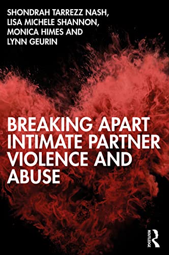 Beispielbild fr Breaking Apart Intimate Partner Violence and Abuse zum Verkauf von Blackwell's