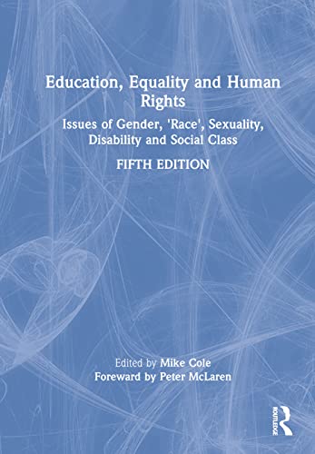 Stock image for Education, Equality and Human Rights: Issues of Gender, 'Race', Sexuality, Disability and Social Class for sale by WeBuyBooks