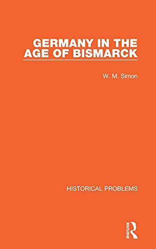 Stock image for Germany in the Age of Bismarck for sale by Blackwell's