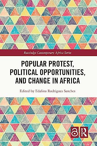 Stock image for Popular Protest, Political Opportunities, and Change in Africa for sale by Blackwell's