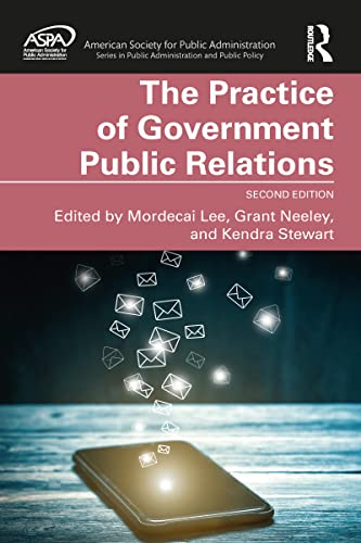 Stock image for The Practice of Government Public Relations (ASPA Series in Public Administration and Public Policy) for sale by Textbooks_Source