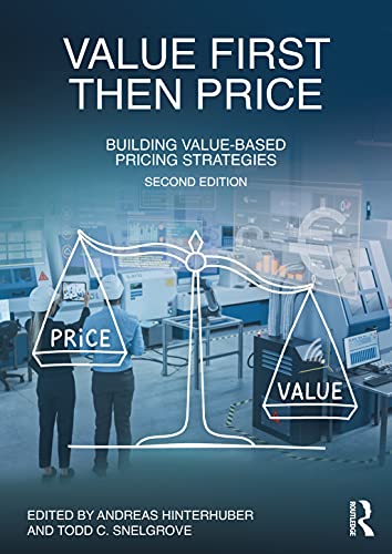 Imagen de archivo de Value First, Then Price: Building Value-Based Pricing Strategies a la venta por Blackwell's