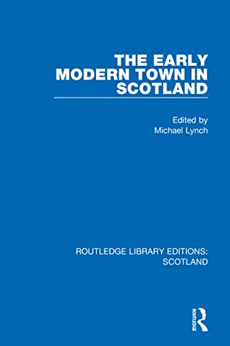 Stock image for The Early Modern Town in Scotland for sale by Blackwell's