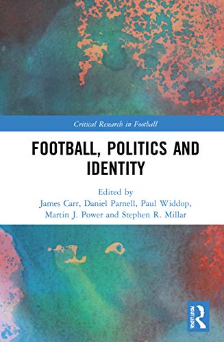 Beispielbild fr Football, Politics and Identity zum Verkauf von Blackwell's