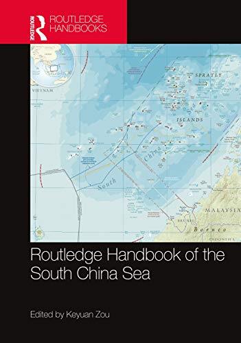 , Routledge Handbook of the South China Sea