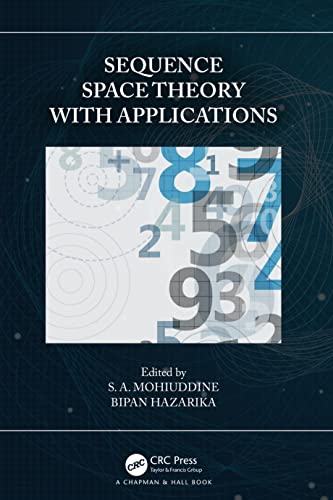 9781032013251: Sequence Space Theory with Applications