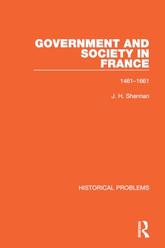 Stock image for Government and Society in France: 1461-1661 (Historical Problems) for sale by Chiron Media