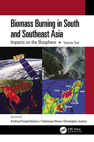 9781032013534: Biomass Burning in South and Southeast Asia: Impacts on the Biosphere, Volume Two: 2