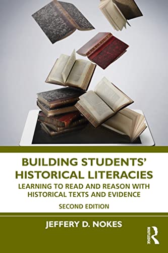 Stock image for Building Students' Historical Literacies: Learning to Read and Reason With Historical Texts and Evidence for sale by HPB-Red