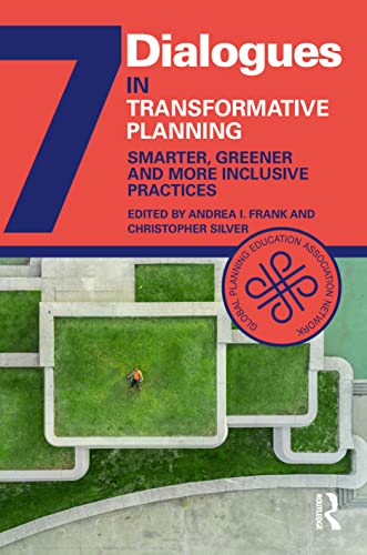 Stock image for Transformative Planning: Smarter, Greener and More Inclusive Practices (Dialogues in Urban and Regional Planning) for sale by Chiron Media
