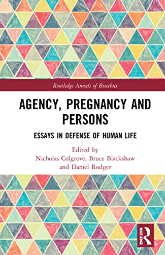Stock image for Agency, Pregnancy and Persons : Essays in Defense of Human Life for sale by GreatBookPrices