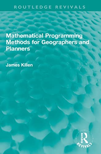 Imagen de archivo de Mathematical Programming Methods for Geographers and Planners a la venta por Blackwell's