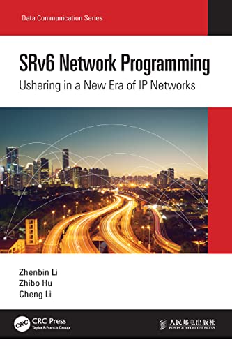 9781032016351: SRv6 Network Programming: Ushering in a New Era of IP Networks (Data Communication Series)