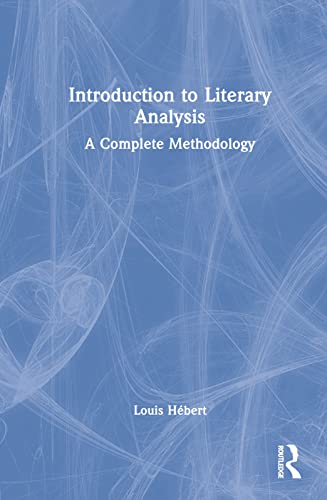 9781032017273: Introduction to Literary Analysis: A Complete Methodology