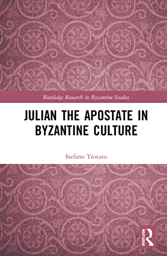 Beispielbild fr Julian the Apostate in Byzantine Culture zum Verkauf von Blackwell's