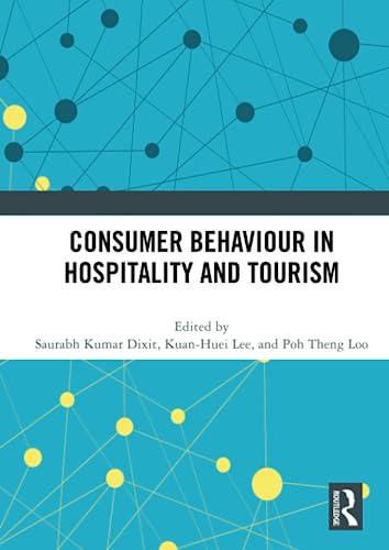 Beispielbild fr Consumer Behaviour in Hospitality and Tourism zum Verkauf von Blackwell's