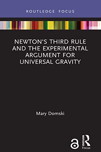 Beispielbild fr Newton's Third Rule and the Experimental Argument for Universal Gravity zum Verkauf von Blackwell's