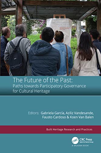 Imagen de archivo de The Future of the Past: Paths towards Participatory Governance for Cultural Heritage a la venta por AHA-BUCH GmbH