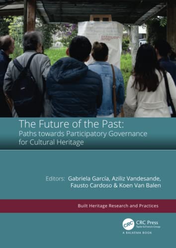 Imagen de archivo de The Future of the Past: Paths towards Participatory Governance for Cultural Heritage a la venta por AHA-BUCH GmbH