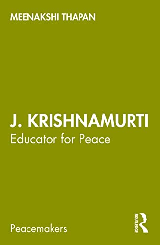 Stock image for J. Krishnamurti: Educator for Peace (Peacemakers) for sale by Books From California