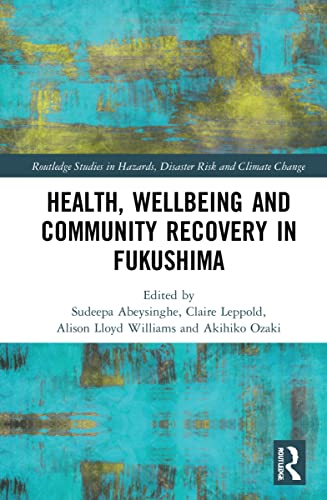 Beispielbild fr Health, Wellbeing and Community Recovery in Fukushima zum Verkauf von Blackwell's