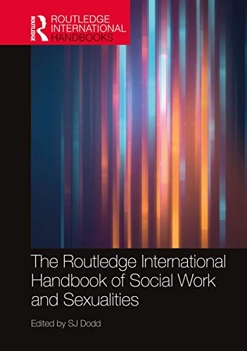 Stock image for The Routledge International Handbook of Social Work and Sexualities for sale by Blackwell's